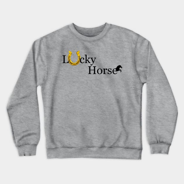 Lucky Horse T-Shirt Crewneck Sweatshirt by Hilly Yasir